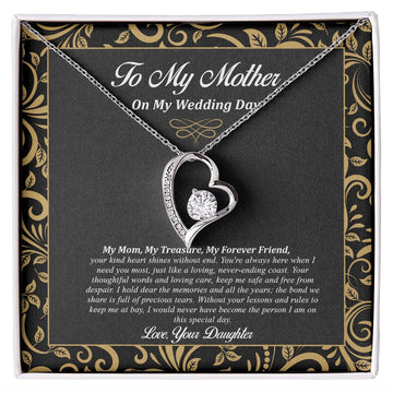 Forever Love Necklace - To Mother From Daughter, Wedding Day
